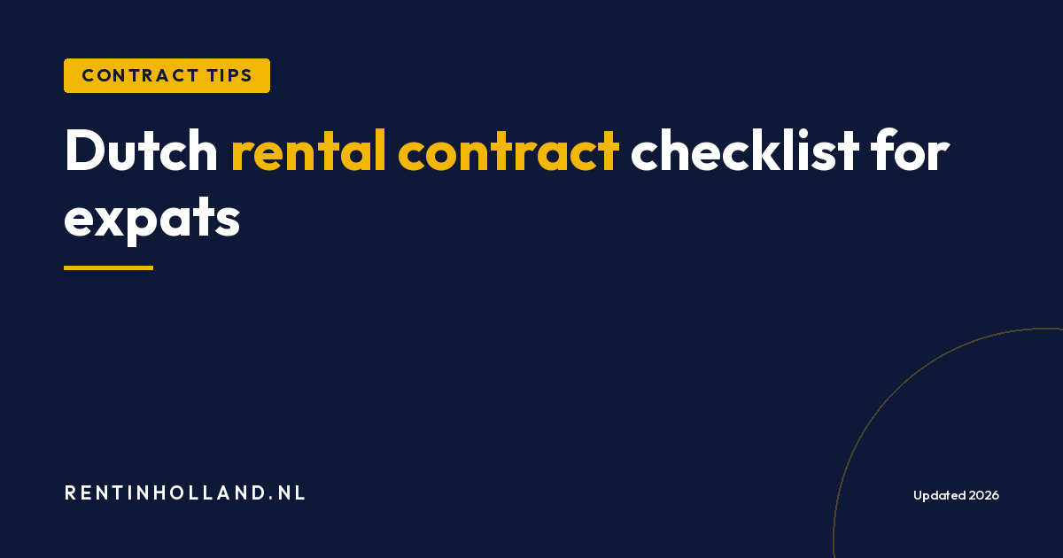 Dutch Rental Contract Checklist: Easy Expat Guide (2026)