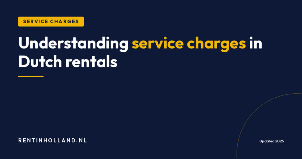 Service charges Netherlands: expat guide to allowed costs and how to dispute unfair charges