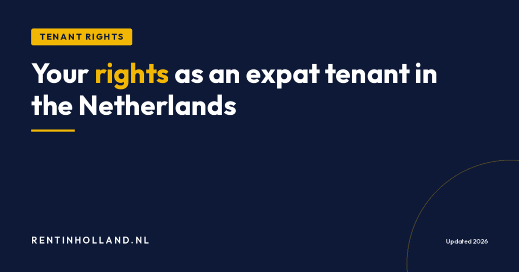 Tenant rights Netherlands: complete expat guide to your legal protections as a renter